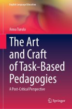 The Art and Craft of Task-Based Pedagogies