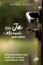 Ein Ja-Mensch werden
