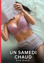 Un samedi Chaud