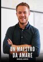 Un Maestro da Amare