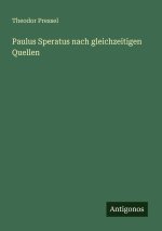 Paulus Speratus nach gleichzeitigen Quellen
