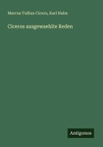 Ciceros ausgewaehlte Reden