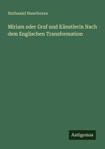 Miriam oder Graf und Künstlerin Nach dem Englischen Transformation