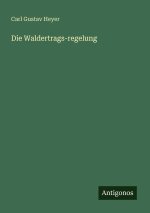 Die Waldertrags-regelung