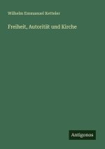 Freiheit, Autorität und Kirche