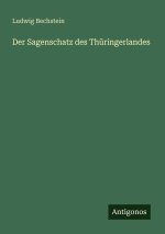 Der Sagenschatz des Thüringerlandes