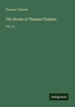 The Works of Thomas Chalmer