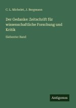 Der Gedanke: Zeitschrift für wissenschaftliche Forschung und Kritik