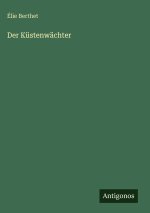 Der Küstenwächter