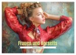 Frauen und Korsetts - Malerische Werke (Wandkalender 2026 DIN A2 quer), CALVENDO Monatskalender