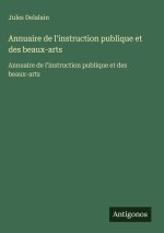 Annuaire de l'instruction publique et des beaux-arts