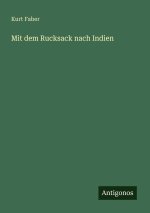 Mit dem Rucksack nach Indien