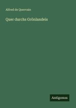 Quer durchs Grönlandeis