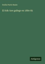 El folk-lore gallego en 1884-85