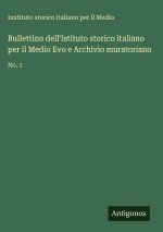 Bullettino dell'Istituto storico italiano per il Medio Evo e Archivio muratoriano