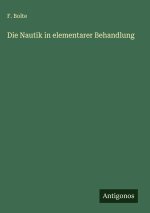 Die Nautik in elementarer Behandlung