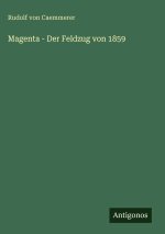 Magenta - Der Feldzug von 1859