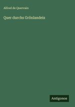 Quer durchs Grönlandeis