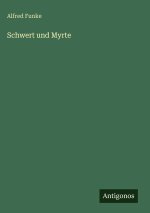 Schwert und Myrte