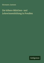 Die höhere Mädchen- und Lehrerinnenbildung in Preußen