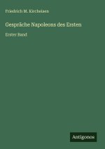 Gespräche Napoleons des Ersten