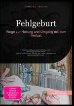 Fehlgeburt: Wege zur Heilung und Umgang mit dem Verlust