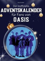 Der inoffizielle Adventskalender für Fans von Oasis