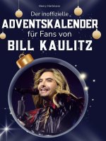 Der inoffizielle Adventskalender für Fans von Bill Kaulitz