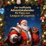 Der inoffizielle Adventskalender für Fans von League of Legends