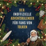 Der inoffizielle Adventskalender für Fans von Tolkien