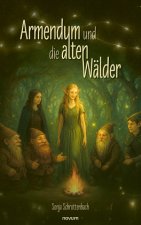 Armendum und die alten Wälder