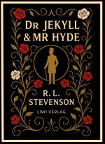 Stevenson: Dr Jekyll and Mr Hyde (English Edition)