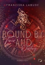 Bound by Time and Destiny