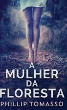 A Mulher Da Floresta