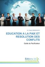 EDUCATION A LA PAIX ET RESOLUTION DES CONFLITS