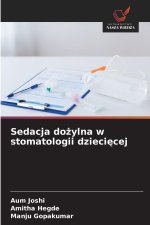 Sedacja do¿ylna w stomatologii dzieci¿cej