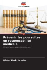 Prévenir les poursuites en responsabilité médicale