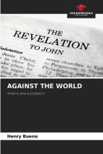 AGAINST THE WORLD