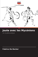 Joute avec les Mycéniens
