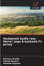 Wydajno¿¿ byd¿a rasy Horro i jego krzy¿ówek F1 Jersey