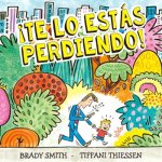 TE LO ESTÁS PERDIENDO