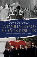 LA FAMILIA FRANCO 50 AÑOS DESPUÉS