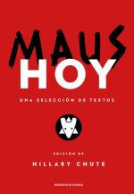Maus Nowspa Title Es: Maus Hoy / Maus Now: Selected Writing
