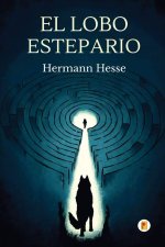 El Lobo Estepario (Spanish Edition)