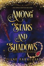 Among Stars and Shadows