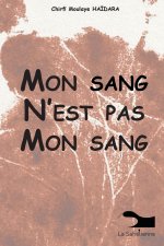 Mon Sang N'est Pas Mon Sang
