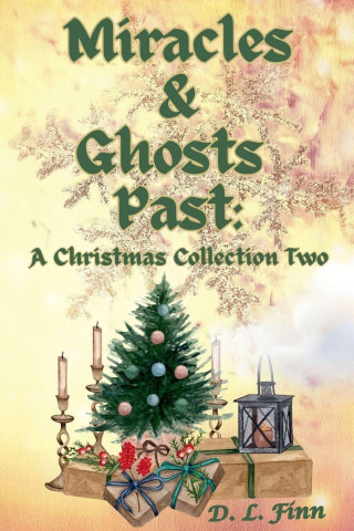 Miracles & Ghosts Past
