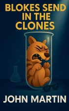 Blokes Send in the Clones