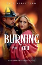 Burning For You