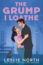 The Grump I Loathe